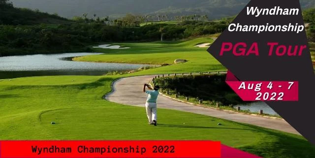 Wyndham Championship 2022: Tee Time’s & Golf Tournament