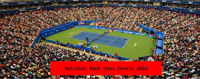 National Bank Open Tennis 2022: Draws, Dates & Time ATP Tour